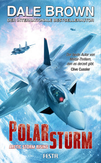 Polarsturm - Arctic Storm Rising - Dale Brown - E-Book