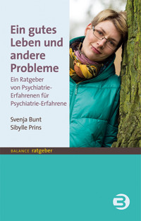 Ein gutes Leben und andere Probleme - Sibylle Prins - E-Book