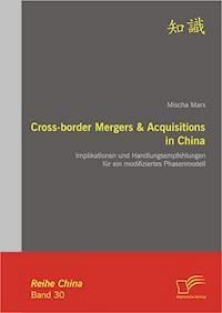 Cross-border Mergers & Acquisitions in China - Mischa Marx - E-Book