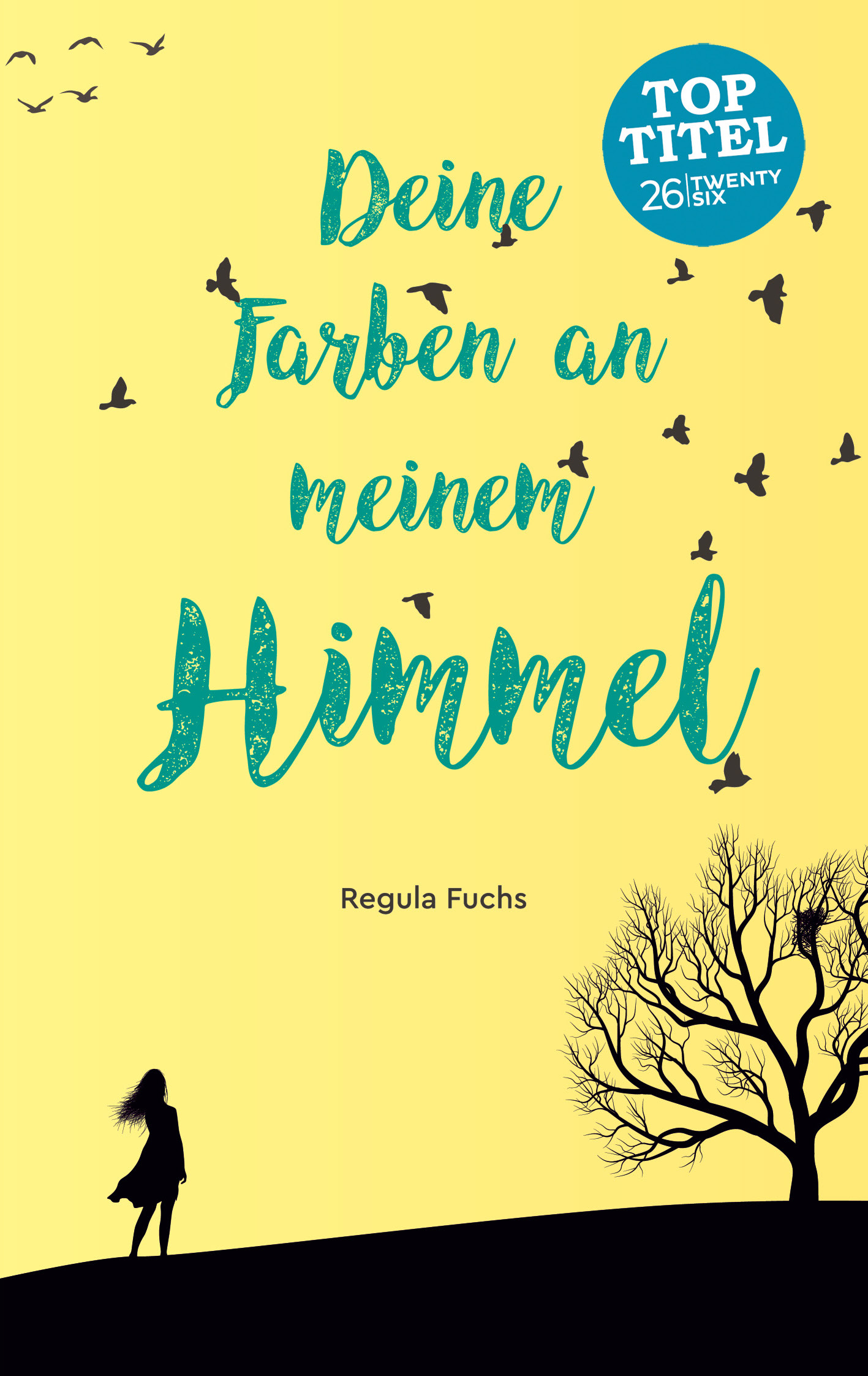 Deine Farben an meinem Himmel - Regula Fuchs - E-Book