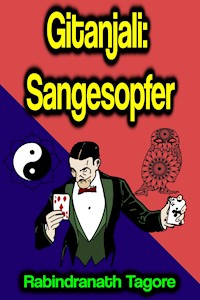 Gitanjali: Sangesopfer - Rabindranath Tagore - E-Book