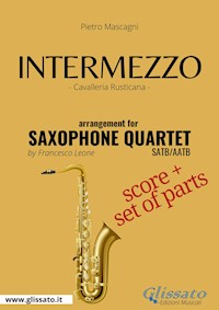 Intermezzo - Saxophone Quartet score & parts - Pietro Mascagni - E-Book