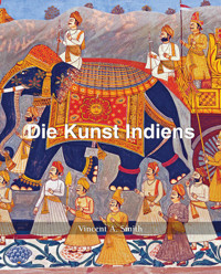 Die Kunst Indiens - Vincent Arthur Smith - E-Book