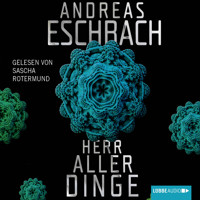Herr aller Dinge - Andreas Eschbach - E-Book + Hörbuch