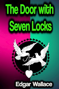 The Door with Seven Locks - Edgar Wallace - E-Book