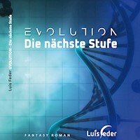 EVOLUTION - Die nächste Stufe - Luis Feder - Hörbuch