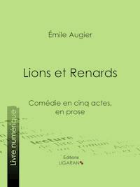 Lions et Renards - Ligaran - E-Book