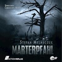 Marterpfahl - Stefan Melnezcuk - Hörbuch