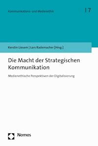 Die Macht der Strategischen Kommunikation -  - E-Book