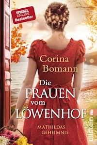 Die Frauen vom Löwenhof – Mathildas Geheimnis - Corina Bomann - E-Book + Hörbuch