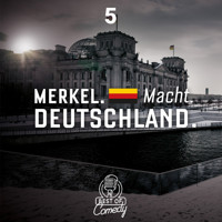 Merkel Macht Deutschland, Folge 5 - Diverse Autoren - Hörbuch