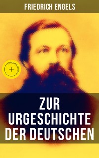 Friedrich Engels: Zur Urgeschichte der Deutschen - Engels Friedrich - E-Book
