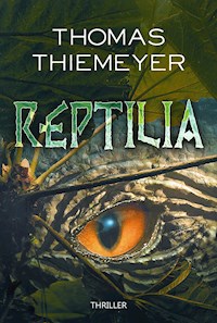 Reptilia - Thomas Thiemeyer - E-Book