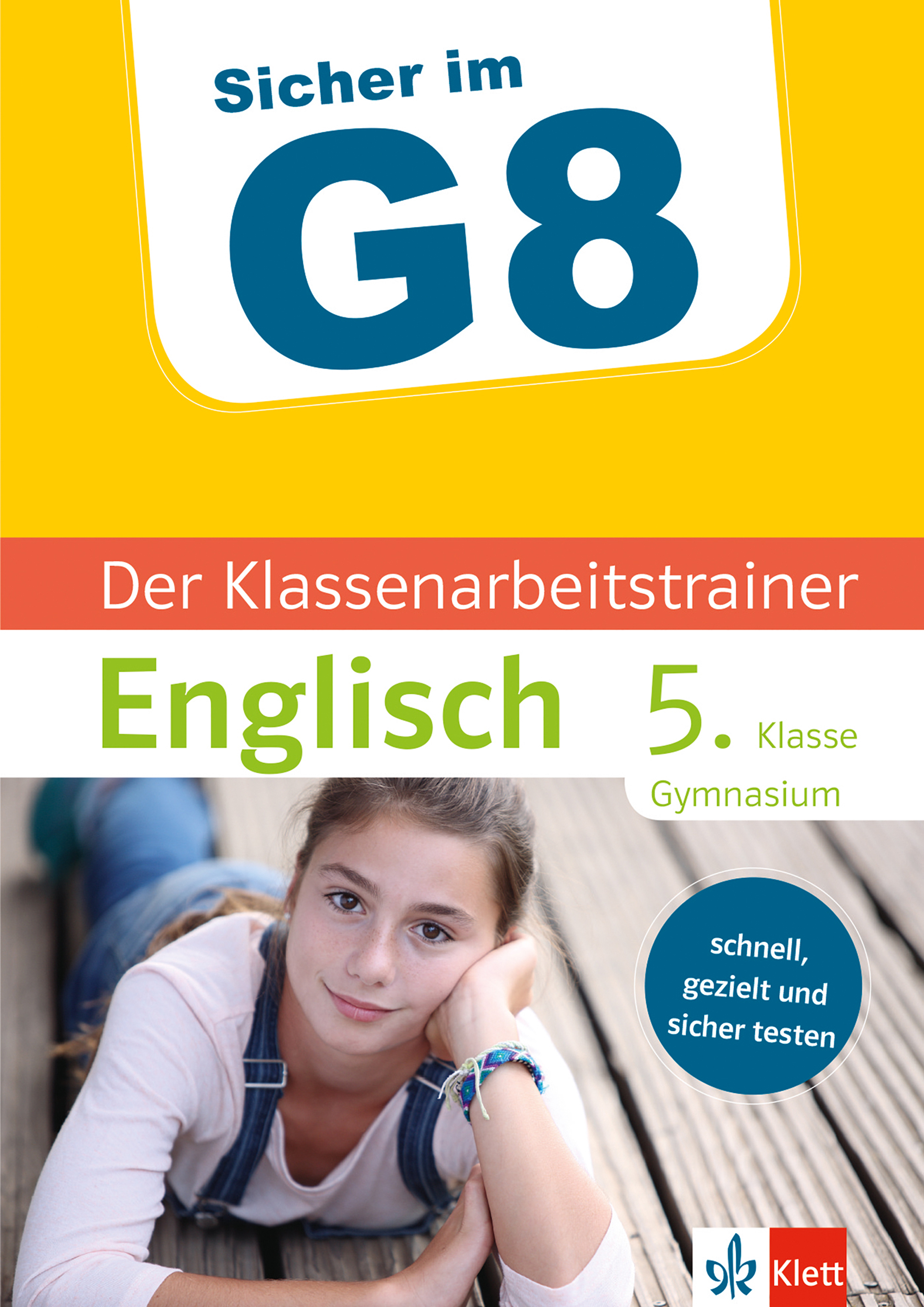 Klett Sicher im G8 Der Klassenarbeitstrainer Englisch 5. Klasse - Harald Kotlarz - E-Book