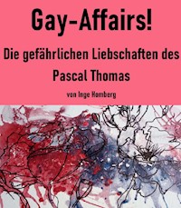 Gay-Affairs! - Inge Homberg - E-Book