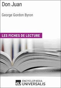 Don Juan de George Gordon Byron - Encyclopaedia Universalis - E-Book