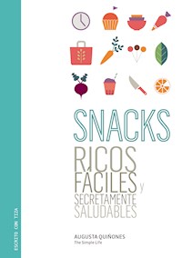 Snacks - Augusta Quiñones - E-Book