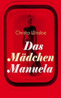 Das Mädchen Manuela - Christa Winsloe - E-Book