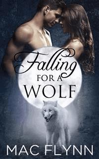 Falling For A Wolf Box Set: BBW Werewolf Shifter Romance - Mac Flynn - E-Book
