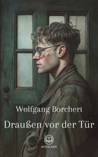 Draußen vor der Tür - Wolfgang Borchert - E-Book + Hörbuch