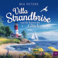 Villa Strandbrise und die Karten des Glücks - Mia Peters - Hörbuch