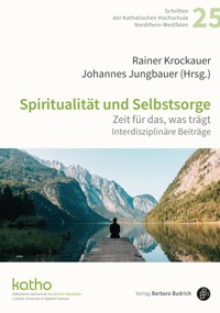 Spiritualität und Selbstsorge -  - E-Book