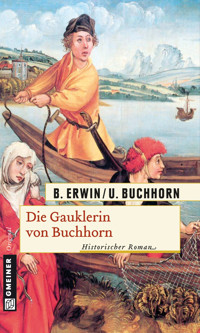 Die Gauklerin von Buchhorn - Birgit Erwin - E-Book