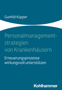 Personalmanagementstrategien von Krankenhäusern - Gunhild Küpper - E-Book