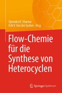 Flow-Chemie für die Synthese von Heterocyclen -  - E-Book
