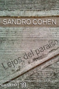 Lejos del paraíso - Sandro Cohen - E-Book