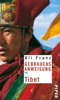 Gebrauchsanweisung für Tibet - Uli Franz - E-Book