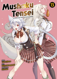 Mushoku Tensei, Band 13 - In dieser Welt mach ich alles anders - Rifujin Na Magonote - E-Book
