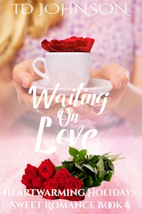 Waiting on Love - Johnson ID - E-Book