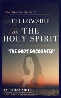 FELLOWSHIP WITH THE HOLY SPIRIT - KIIZA SMITH - E-Book