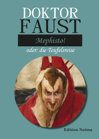 Doctor Faust: Mephisto! - Albrecht Behmel - E-Book
