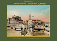 Das alte Dresden - Hans Georg Hoyer - E-Book