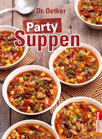 Party Suppen - Dr. Oetker - E-Book