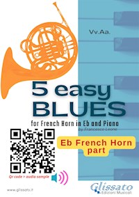 Eb Horn part: 5 Easy Blues for French Horn in Eb and Piano - Ferdinand "Jelly Roll" Morton - E-Book