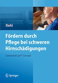 Fördern durch Pflege bei schweren Hirnschädigungen - Frank Riehl - E-Book
