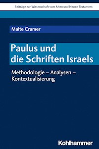Paulus und die Schriften Israels - Malte Cramer - E-Book