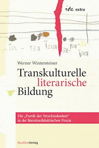 Transkulturelle literarische Bildung - Werner Wintersteiner - E-Book
