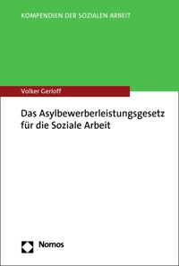 Das Asylbewerberleistungsgesetz für die Soziale Arbeit - Volker Gerloff - E-Book