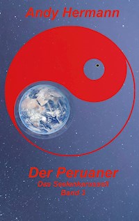 Der Peruaner - Andy Hermann - E-Book