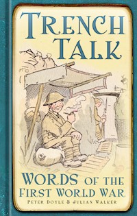 Trench Talk - Peter Doyle - E-Book