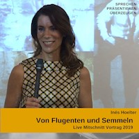 Von Flugenten und Semmeln - Inés Hoelter - Hörbuch
