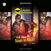 Die Schwarze Fledermaus, Folge 15: Stadt in Angst - G. W. Jones - Hörbuch