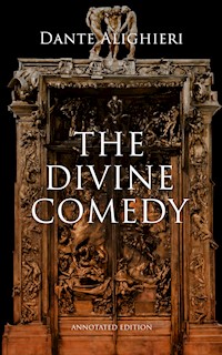 The Divine Comedy (Annotated Edition) - Dante Alighieri - E-Book