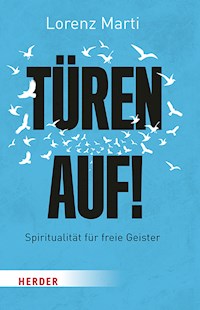 Türen auf! - Lorenz Marti - E-Book