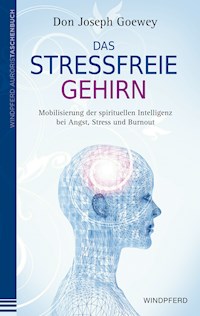Das stressfreie Gehirn - Don Joseph Goewey - E-Book