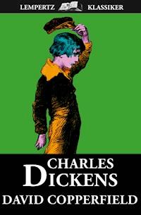 David Copperfield - Charles Dickens - E-Book